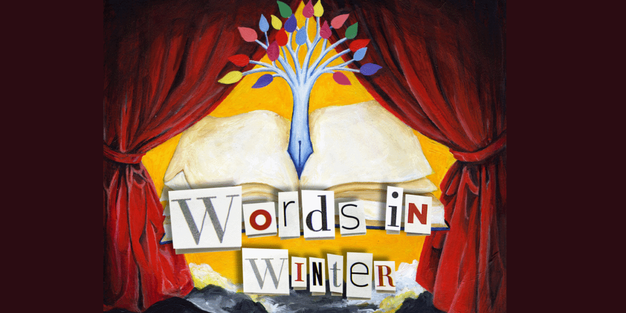 Words in Winter 2025: Shining a Light in the Dark